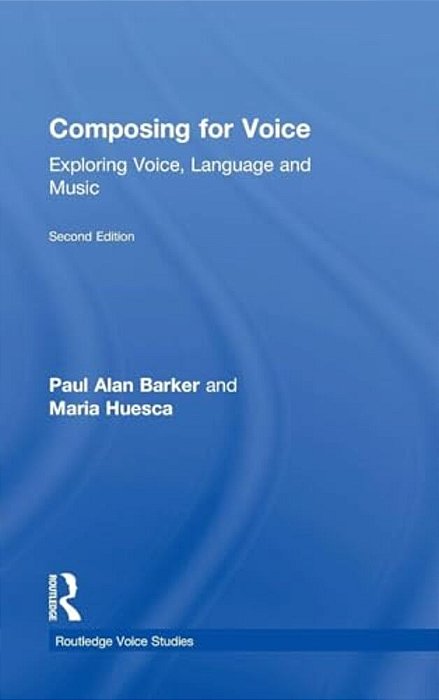 Composing For Voice: Exploring Voice, Language And Music-..