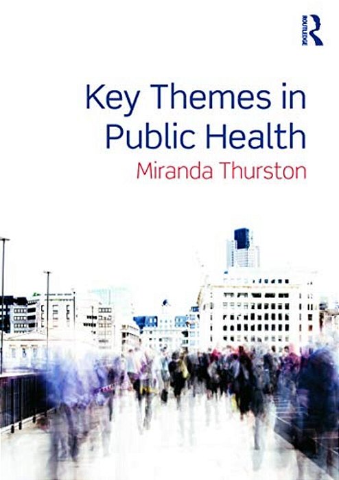 Key Themes In Public Health-..