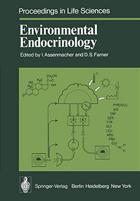 Environmental Endocrinology: Proceedings Of An International Symposium, Held In Montpellier (France), 11 - 15, July 1977-..