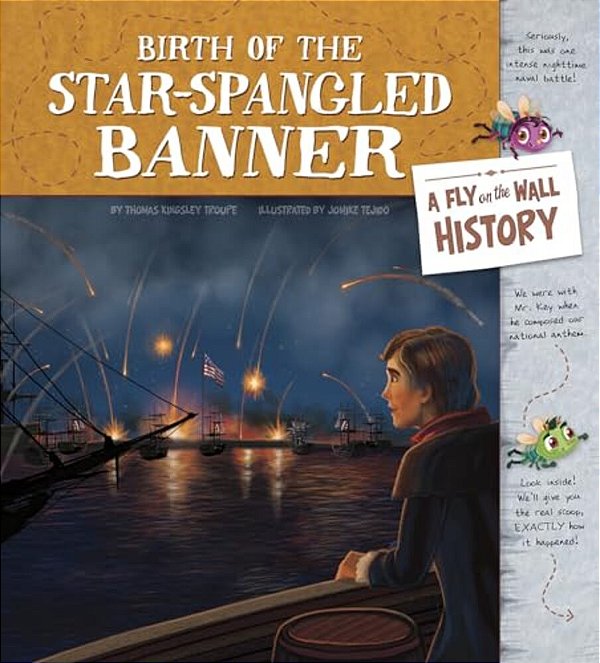 Birth Of The Star-Spangled Banner: A Fly On The Wall History-..