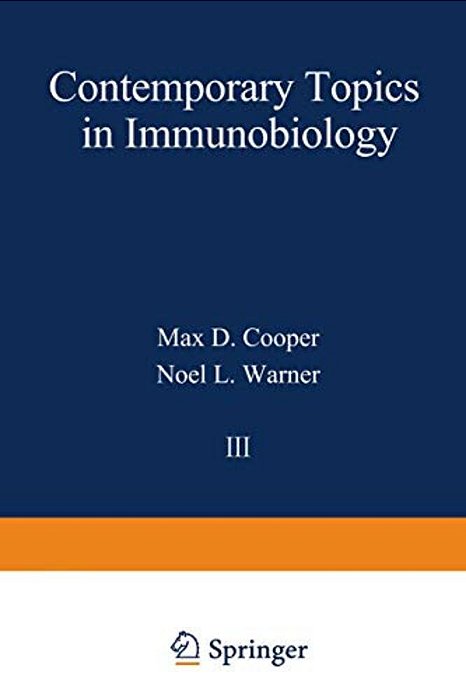 Contemporary Topics In Immunobiology: Volume 3-..