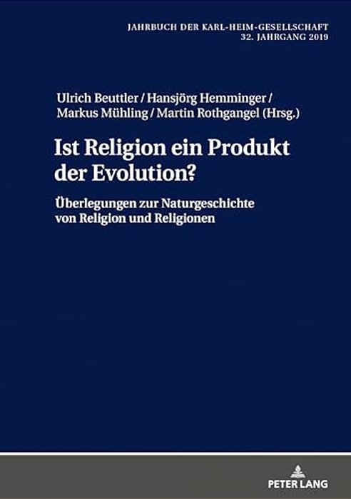 Ist Religion Ein Produkt Der Evolution?: Ueberlegungen Zur Naturgeschichte Von Religion Und Religionen-..