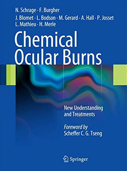 Chemical Ocular Burns: New Understanding And Treatments-..