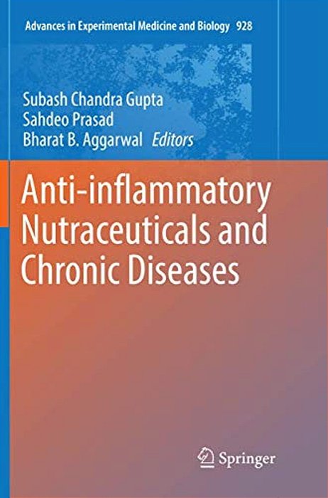 Anti-Inflammatory Nutraceuticals And Chronic Diseases-..