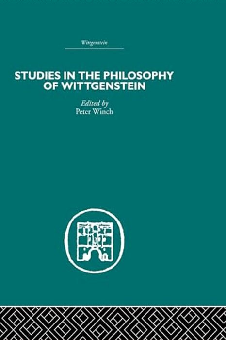 Studies In The Philosophy Of Wittgenstein-..