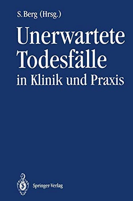 Unerwartete Todesfälle In Klinik Und Praxis-..