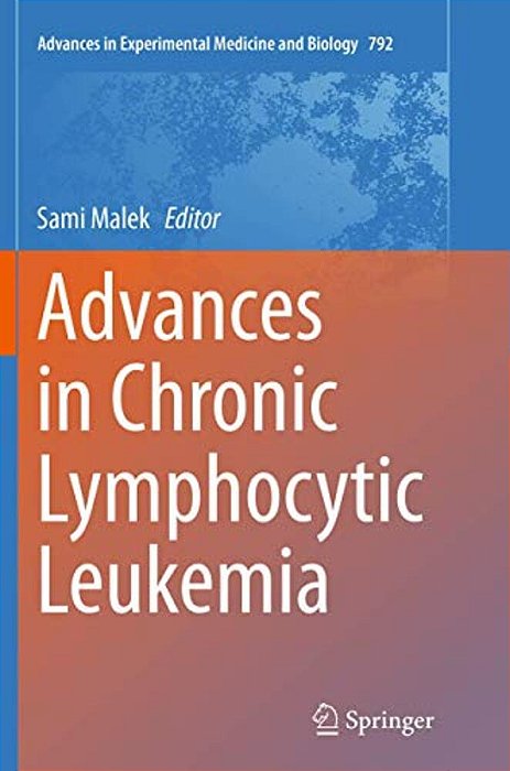 Advances In Chronic Lymphocytic Leukemia-..