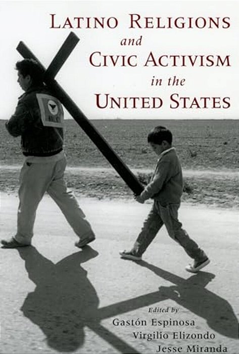 Latino Religions And Civic Activism In The United States-..