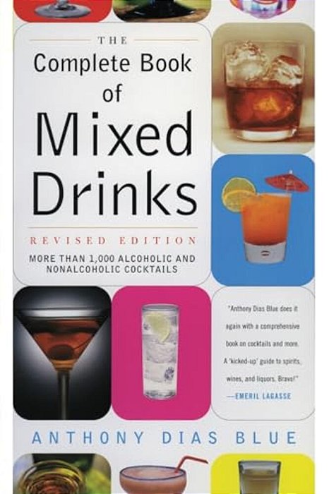 Complete Book Of Mixed Drinks, The (Revised Edition): More Than 1,000 Alcoholic And Nonalcoholic Cocktails-..