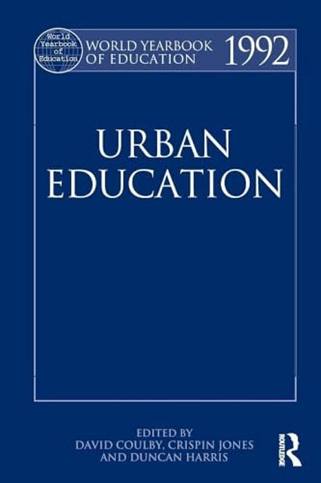 World Yearbook Of Education 1992: Urban Education-..