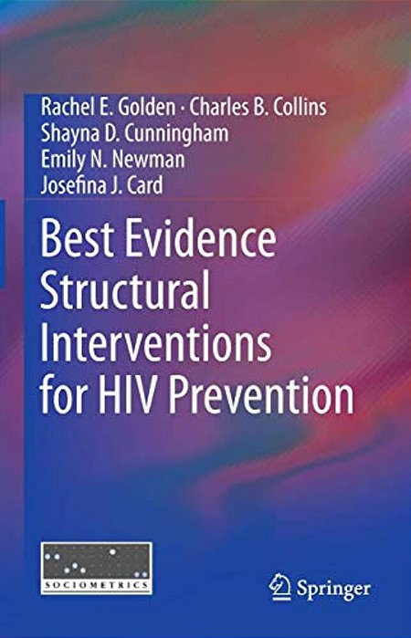 Best Evidence Structural Interventions For Hiv Prevention-..