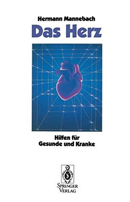Das Herz: Hilfen Für Gesunde Und Kranke-..