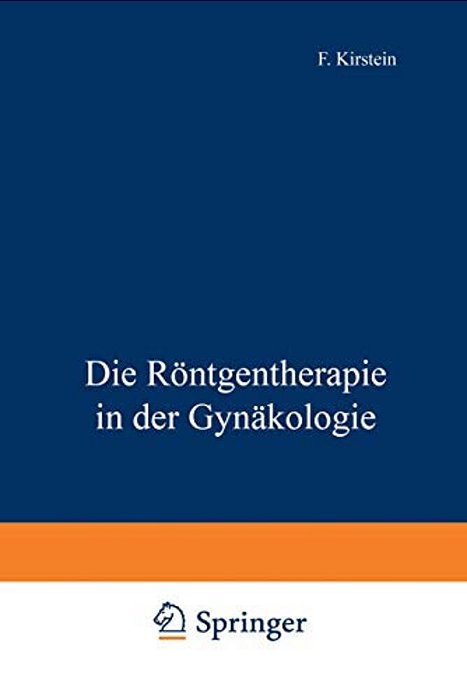 Die Röntgentherapie In Der Gynäkologie-..
