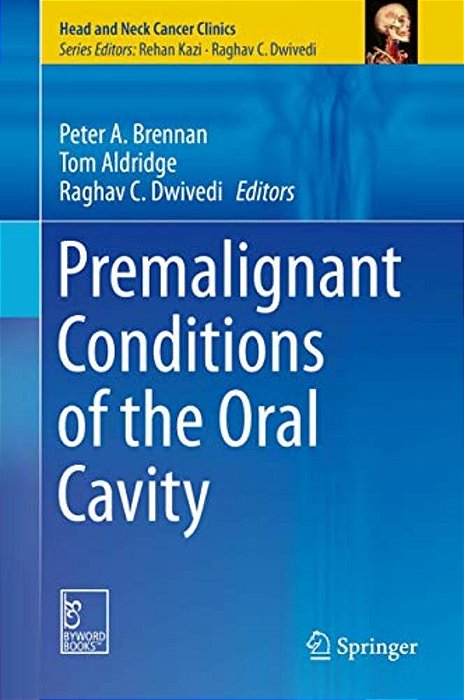 Premalignant Conditions Of The Oral Cavity-..