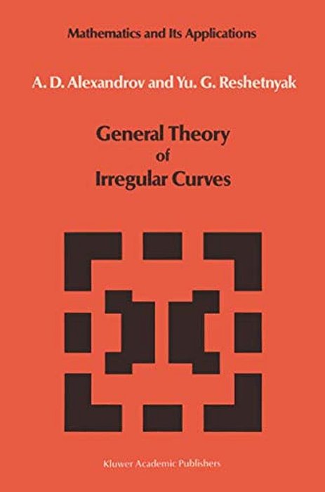 General Theory Of Irregular Curves-..