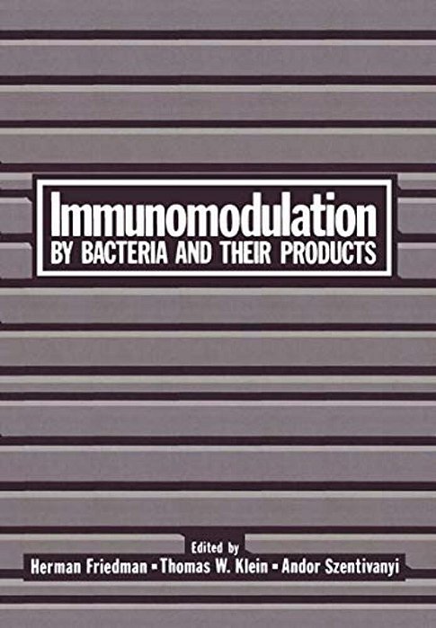 Immunomodulation By Bacteria And Their Products-..
