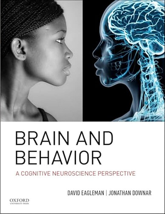 Brain And Behavior: A Cognitive Neuroscience Perspective-..