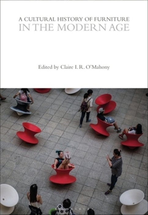 A Cultural History Of Furniture In The Modern Age-..