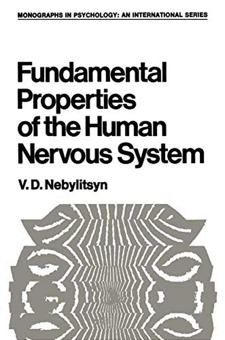 Fundamental Properties Of The Human Nervous System-..