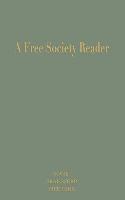 A Free Society Reader: Principles For The New Millennium-..