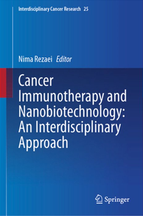Cancer Immunotherapy And Nanobiotechnology: An Interdisciplinary Approach-..