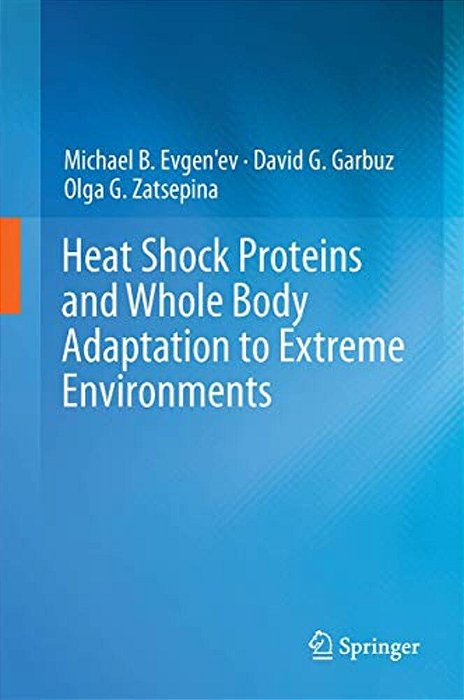 Heat Shock Proteins And Whole Body Adaptation To Extreme Environments-..