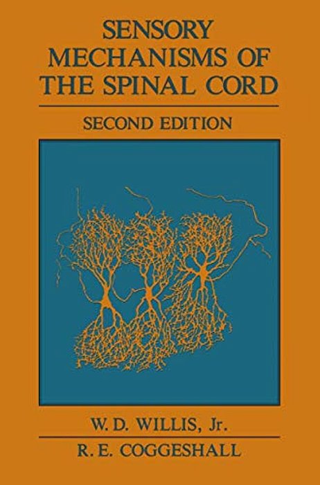 Sensory Mechanisms Of The Spinal Cord-..