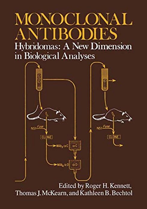 Monoclonal Antibodies: Hybridomas: A New Dimension In Biological Analyses-..