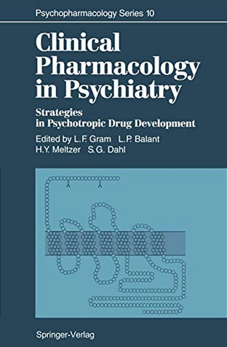 Clinical Pharmacology In Psychiatry: Strategies In Psychotropic Drug Development-..