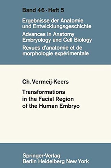 Tranformations In The Facial Region Of The Human Embryo-..