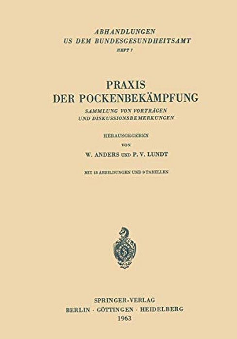 Praxis Der Pockenbekämpfung: Sammlung Von Vorträgen Und Diskussionsbemerkungen-..