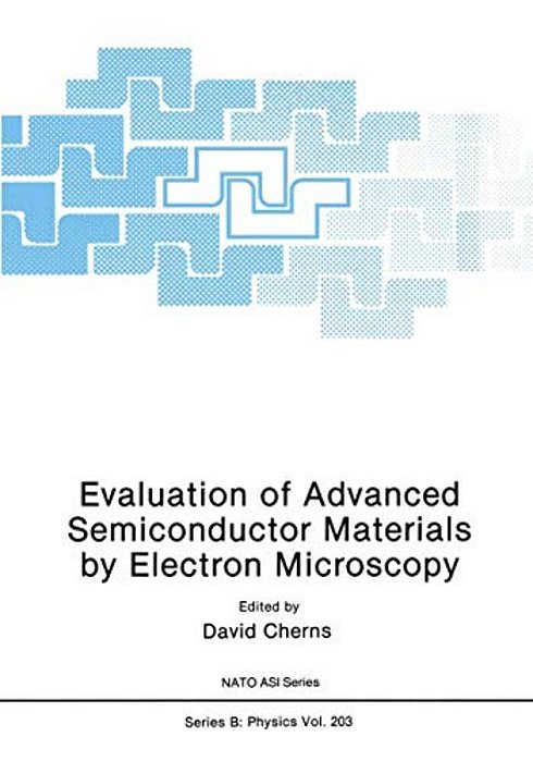 Evaluation Of Advanced Semiconductor Materials By Electron Microscopy-..