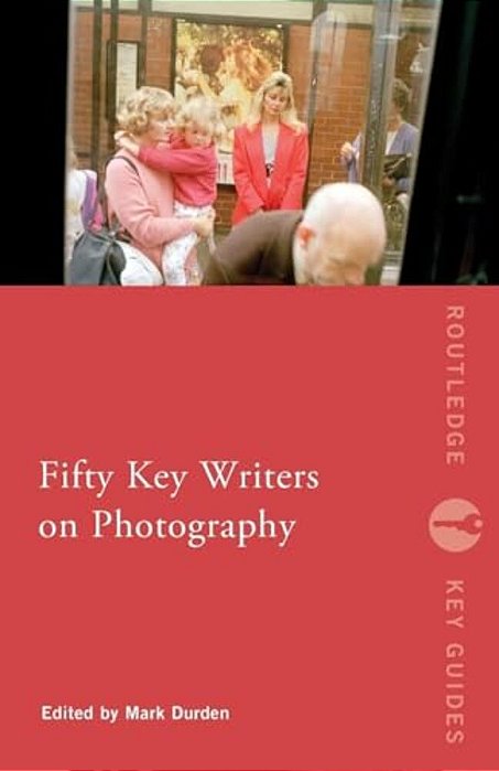 Fifty Key Writers On Photography-..