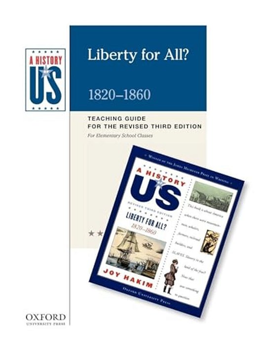 Liberty For All? Elementary Grades Teaching Guide, A History Of US: Teaching Guide Pairs With A History Of US: Book Five-..
