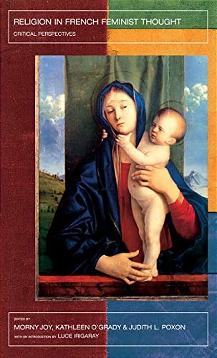 Religion In French Feminist Thought: Critical Perspectives-..