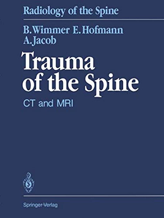Trauma Of The Spine: Ct And Mri-..