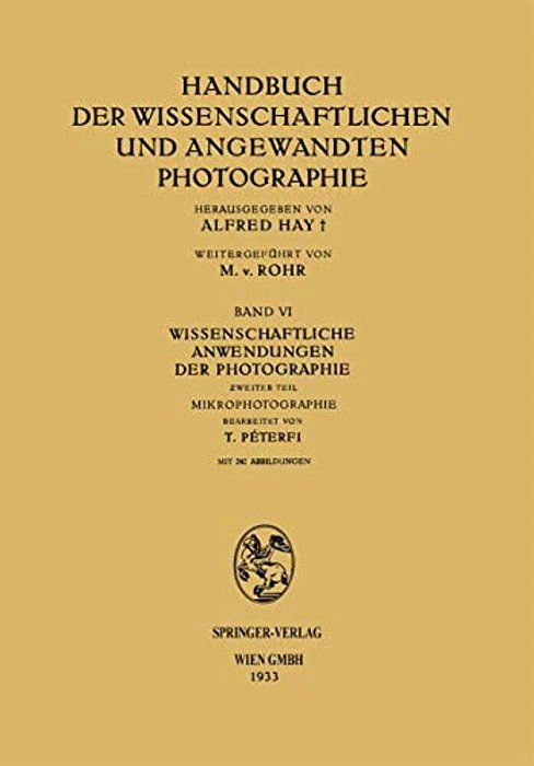 Wissenschaftliche Anwendungen Der Photographie: Zweiter Teil Mikrophotographie-..