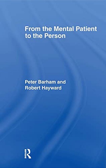 From The Mental Patient To The Person-..