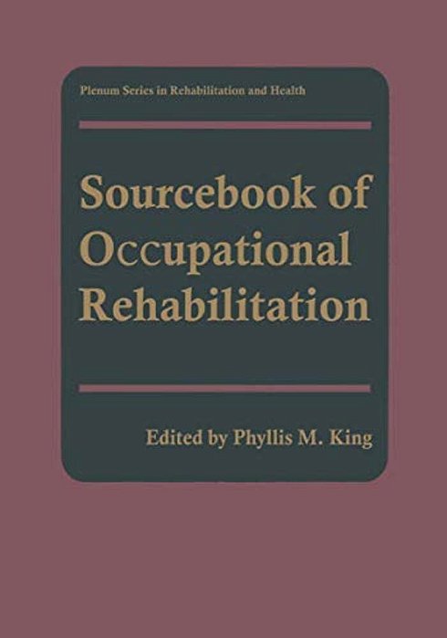 Sourcebook Of Occupational Rehabilitation-..