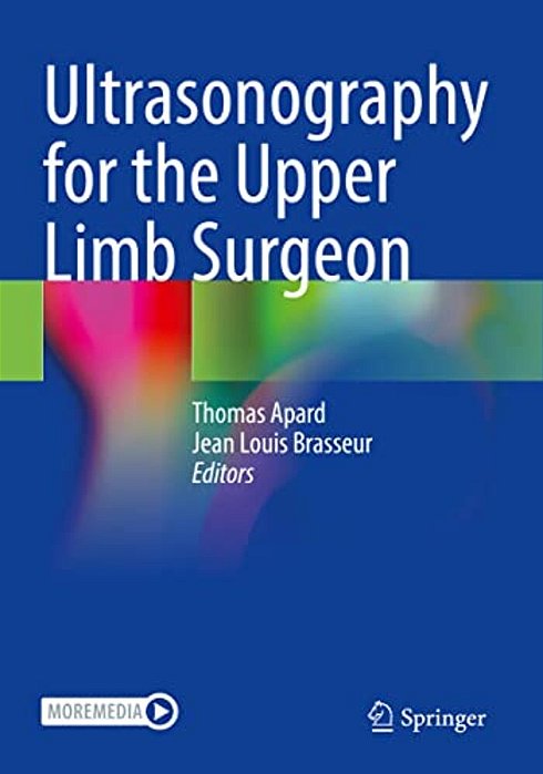 Ultrasonography For The Upper Limb Surgeon-..