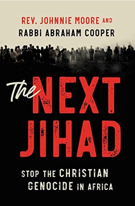 The Next Jihad: Stop The Christian Genocide In Africa-..