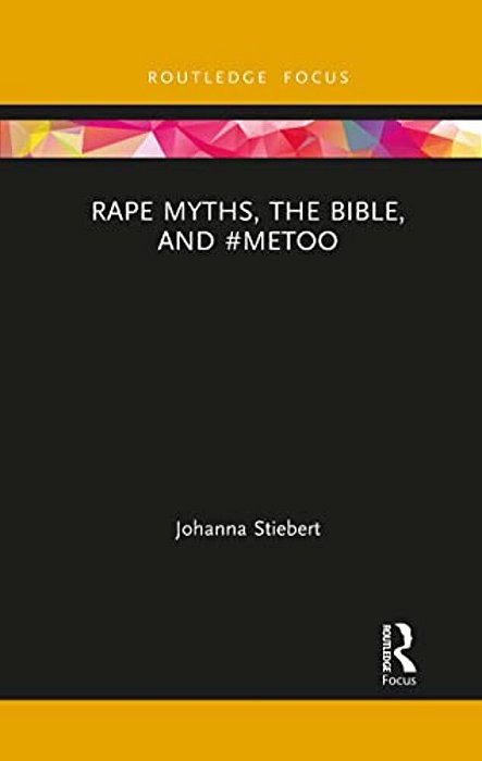 Rape Myths, The Bible, And #Metoo-..