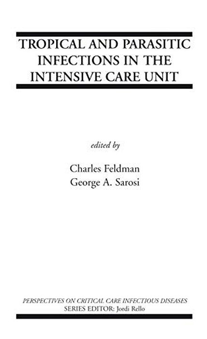 Tropical And Parasitic Infections In The Intensive Care Unit-..