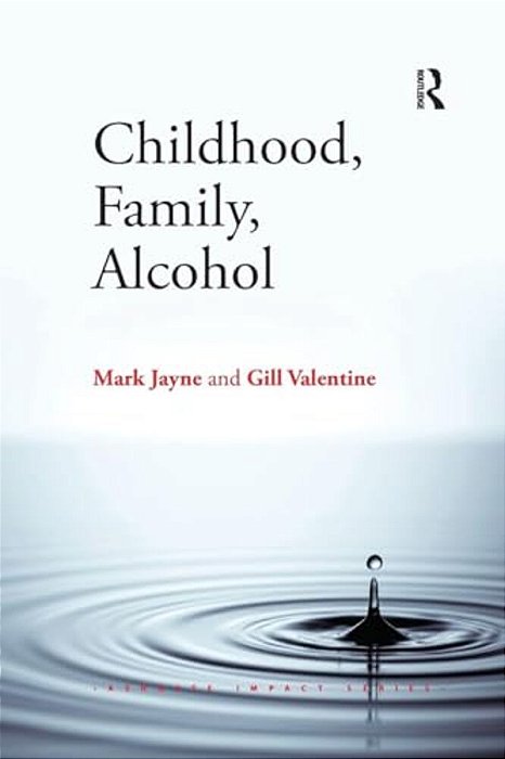 Childhood, Family, Alcohol-..