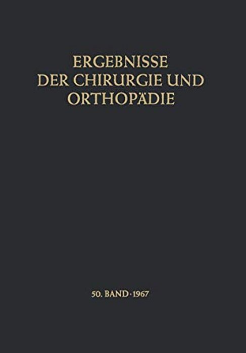 Ergebnisse Der Chirurgie Und Orthopädie-..