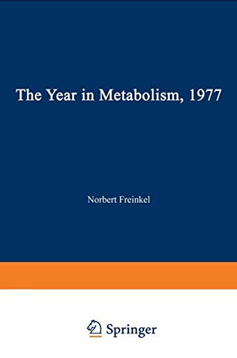 The Year In Metabolism 1977-..