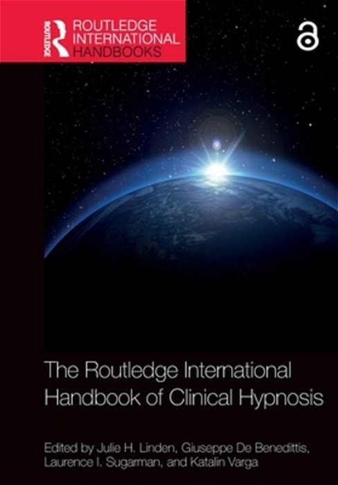 The Routledge International Handbook Of Clinical Hypnosis-..