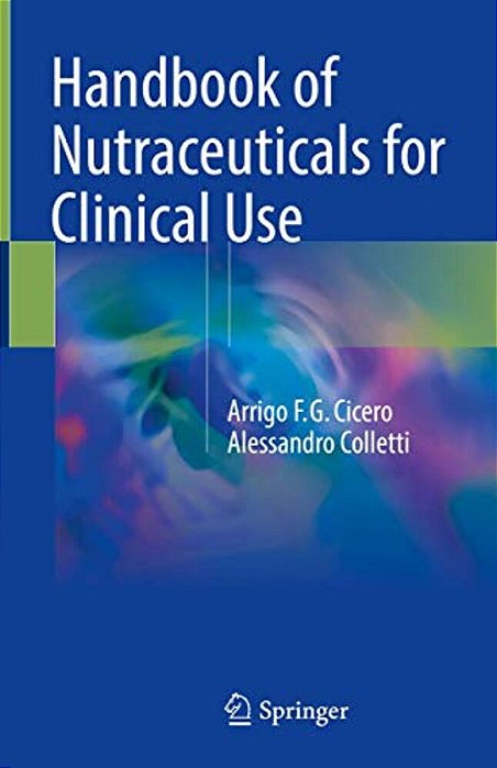 Handbook Of Nutraceuticals For Clinical Use-..