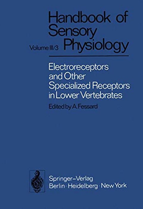 Electroreceptors And Other Specialized Receptors In Lower Vertrebrates-..