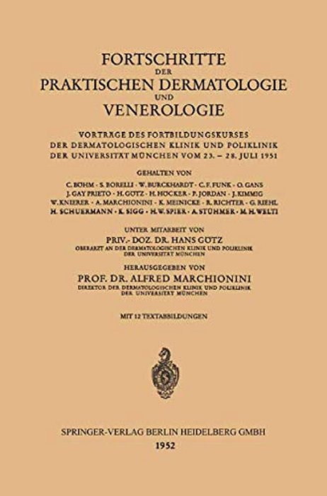 Fortschritte Der Praktischen Dermatologie Und Venerologie: Vorträge Des Fortbildungskurses Der Dermatologischen Klinik Und Poliklinik Der Universität-..